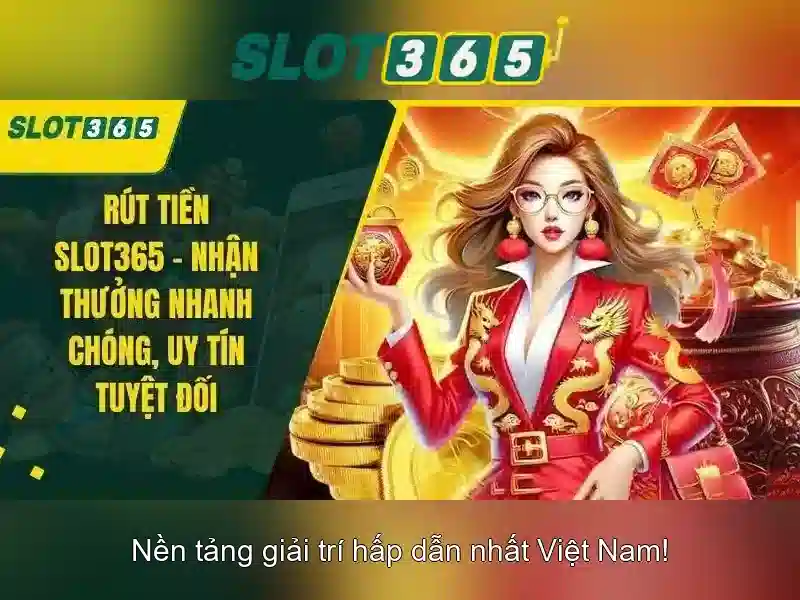 Slot365 – Trải nghiệm chơi slot trực tuyến tuyệt vời Giao diện nhà cái hoàn hảo