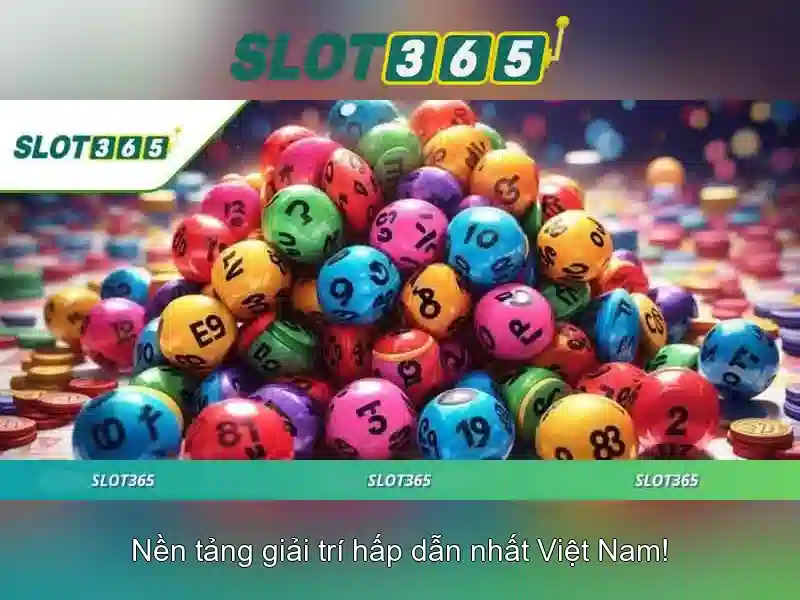 Slot365 - Tổng quan và trải nghiệm chơi slot